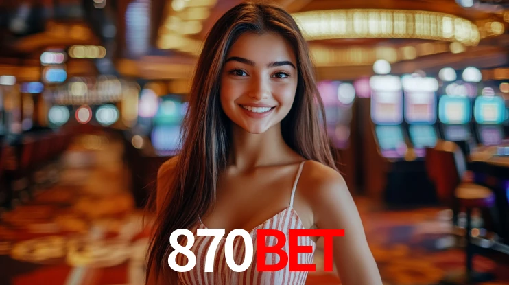 Explore as vantagens do 870bet: serviço profissional e confiabilidade